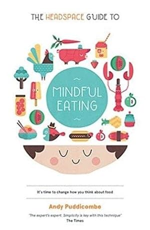Imagen del vendedor de Headspace Guide to Mindful Eating a la venta por GreatBookPrices