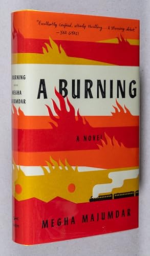 Imagen del vendedor de A Burning; A Novel a la venta por Christopher Morrow, Bookseller