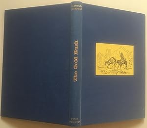 The Gold Rush - An Account Of Six Months In The California Diggings