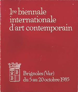 Seller image for 1re biennale internationale d'art contemporain. Brignoles (Var) du 5 au 20 Octobre 1985 for sale by Joy Norfolk, Deez Books