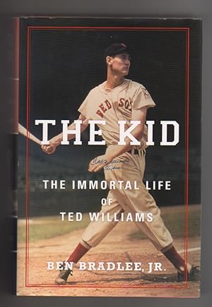 THE KID. THE IMMORTAL LIFE OF TED WILLIAMS