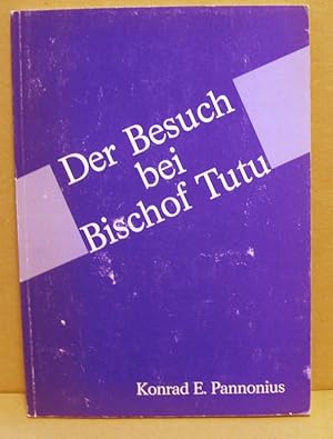 Seller image for Der Besuch bei Bischof Tutu. for sale by Nicoline Thieme