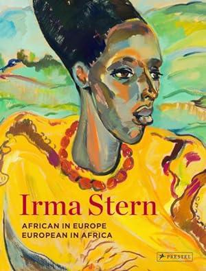 Seller image for Irma Stern : African in Europe European in Africa for sale by GreatBookPrices