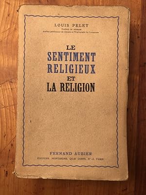Immagine del venditore per Le sentiment religieux et la religion, Etude de psychologie religieuse venduto da Librairie des Possibles