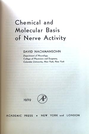 Imagen del vendedor de Chemical and Molecular Basis of Nerve Activitiy; a la venta por books4less (Versandantiquariat Petra Gros GmbH & Co. KG)