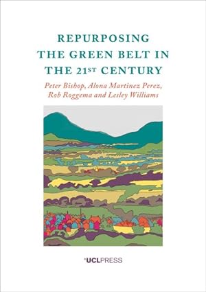 Immagine del venditore per Repurposing the Green Belt in the 21st Century venduto da GreatBookPrices