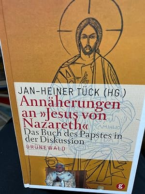 Seller image for Annherungen an "Jesus von Nazareth" : das Buch des Papstes in der Diskussion. Jan-Heiner Tck (Hg.) for sale by bookmarathon