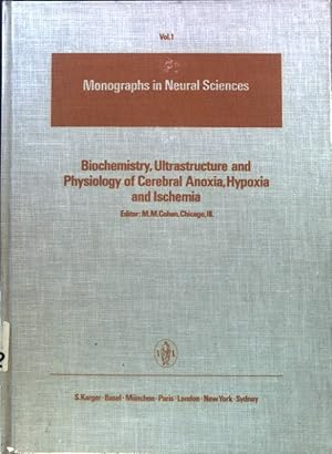 Imagen del vendedor de Biochemistry, Ultrastructure and Physiology of Cerebral Anoxia, Hypoxia and Ischemia; Monographs in Neural Sciences; Volume 1; a la venta por books4less (Versandantiquariat Petra Gros GmbH & Co. KG)