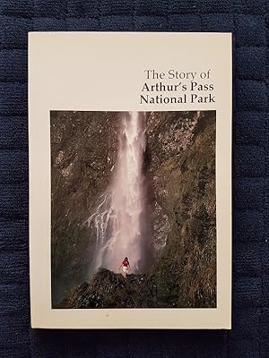 The Story of Arthur's Pass National Park