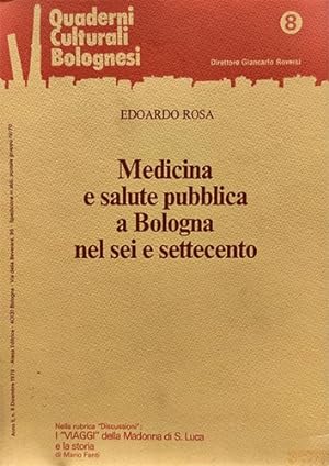 Bild des Verkufers fr Medicina e salute pubblica a Bologna nel sei e settecento. zum Verkauf von FIRENZELIBRI SRL