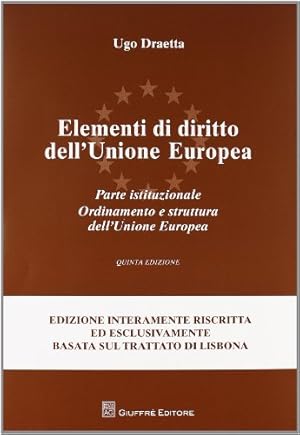 Seller image for Elementi di diritto dell'Unione Europea Parte istituzionale. Ordinamento e struttura dell'Unione Europea for sale by Di Mano in Mano Soc. Coop