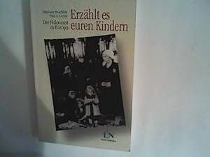 Bild des Verkufers fr Erzhlt es euren Kindern: Der Holocaust in Europa Sonderausgabe zum Verkauf von ANTIQUARIAT FRDEBUCH Inh.Michael Simon