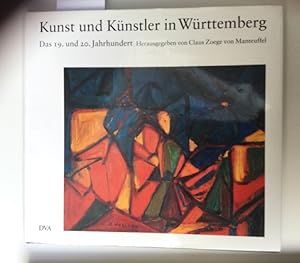 Seller image for Kunst und Knstler in Wrttemberg. hrsg. von Claus Zoege von Manteuffel. Mit Beitr. von Axel Burkarth ; Claus Zoege von Manteuffel ; Ursula Zeller for sale by Kepler-Buchversand Huong Bach