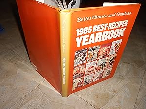 Imagen del vendedor de Better Homes and Gardens 1985 Best-Recipes Yearbook a la venta por ralph brandeal