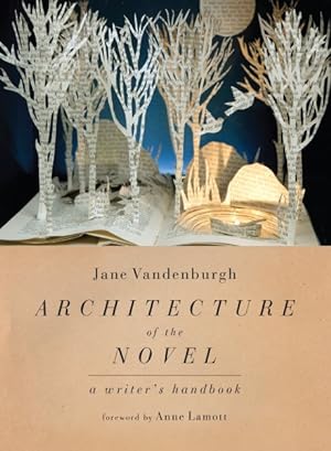 Immagine del venditore per Architecture of the Novel : A Writer's Handbook venduto da GreatBookPricesUK