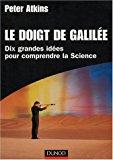 Bild des Verkufers fr Le Doigt De Galile : Dix Grandes Ides Pour Comprendre La Science zum Verkauf von RECYCLIVRE