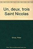 Seller image for Un, Deux, Trois Saint Nicolas for sale by RECYCLIVRE