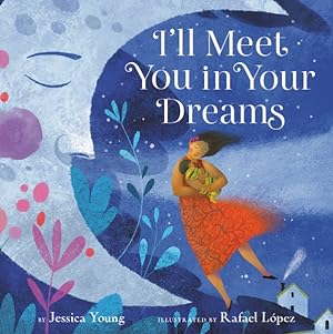 Imagen del vendedor de I'll Meet You in Your Dreams a la venta por GreatBookPrices