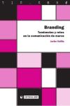 Branding. Tendencias y retos en la comunicación de marca