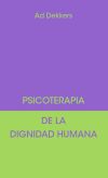 Psicoterapia de la dignidad humana