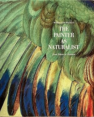 Imagen del vendedor de The painter as naturalist from Drer to Redout a la venta por Acanthophyllum Books