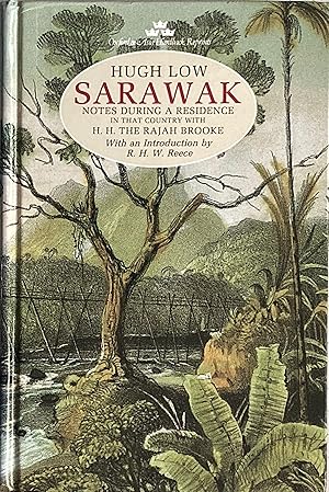 Sarawak: notes during a residence in that country with H.H. the Rajah Brooke