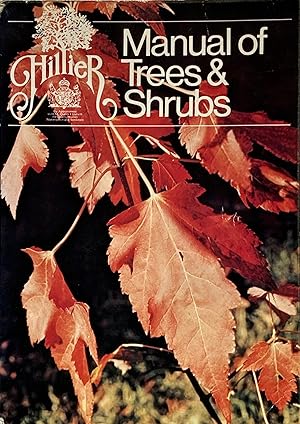 Bild des Verkufers fr The Hillier manual of trees and shrubs zum Verkauf von Acanthophyllum Books