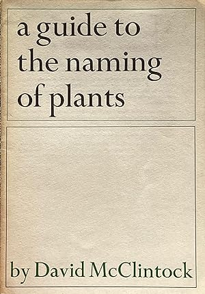 A guide to the naming of plants, with special reference to heathers