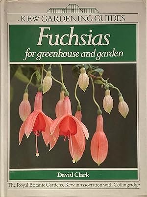 Bild des Verkufers fr Fuchsias for greenhouse and garden zum Verkauf von Acanthophyllum Books