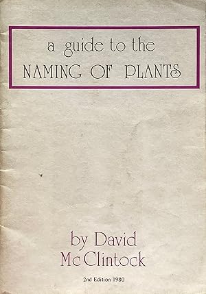 A guide to the naming of plants, with special reference to heathers