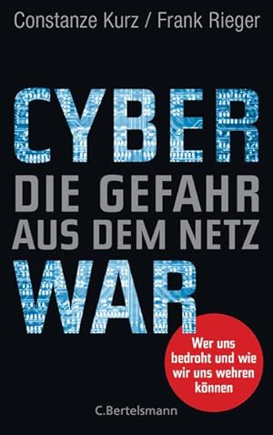 Bild des Verkufers fr Cyberwar - Die Gefahr aus dem Netz - Wer uns bedroht und wie wir uns wehren knnen zum Verkauf von primatexxt Buchversand