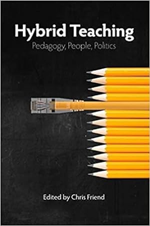 Seller image for Hybrid Teaching: Pedagogy, People, Politics for sale by GreatBookPrices