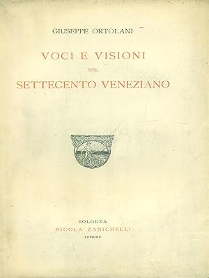 Imagen del vendedor de Voci e visioni del settecento veneziano a la venta por Miliardi di Parole