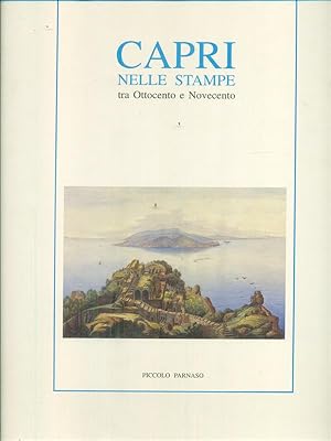 Seller image for Capri nelle stampe tra Ottocento e Novecento for sale by Miliardi di Parole