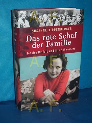 Seller image for Das rote Schaf der Familie : Jessica Mitford und ihre Schwestern. for sale by Antiquarische Fundgrube e.U.