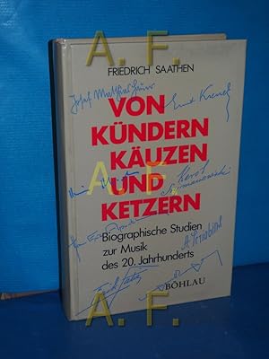 Seller image for Von Kndern, Kuzen und Ketzern : biograph. Studien zur Musik d. 20. Jh. for sale by Antiquarische Fundgrube e.U.
