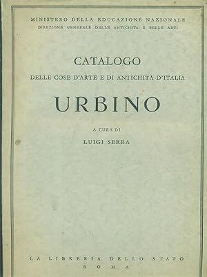 Immagine del venditore per Catalogo delle cose d'arte e di antichita' d'Italia: Urbino venduto da Miliardi di Parole