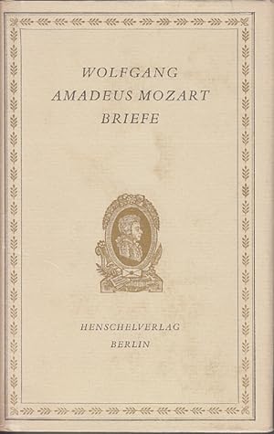 Bild des Verkufers fr Wolfgang Amadeus Mozart: Briefe. Eine Auswahl zum Verkauf von Antiquariat Jterbook, Inh. H. Schulze