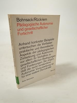 Imagen del vendedor de Pdagogische Autonomie und gesellschaftlicher Fortschritt. Strukturen und Probleme der Zielsetzung und Eigenstndigkeit der Erziehung. a la venta por Antiquariat Bookfarm