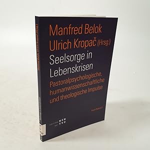 Bild des Verkufers fr Seelsorge in Lebenskrisen : pastoralpsychologische, humanwissenschaftliche und theologische Impulse. Forum pastoral, 3. zum Verkauf von Antiquariat Bookfarm