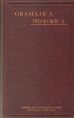 ESTUDIO ELEMENTAL DE GRAMÁTICA HISTÓRICA DE LA LENGUA CASTELLANA