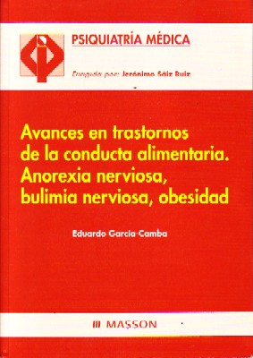 Imagen del vendedor de AVANCES EN TRASTORNOS DE LA CONDUCTA ALIMENTARIA. ANOREXIA NERVIOS, BULIMIA NERVIOSA, OBESIDAD. a la venta por Librera Raimundo