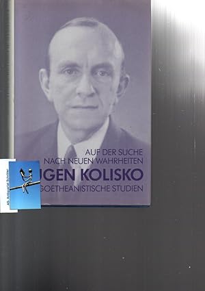 Imagen del vendedor de Auf der Suche nach neuen Wahrheiten. Goetheanistische Studien. Ausgewhlt und mit einer Einfhrung zum biographisch-wissenschaftlichen Werdegang von Gisbert Husemann. Herasugeber: Medizinische Sektion der Freien Hochschule fr Geisteswissenschaften Goetheanum. Vorwort von Michaele Glckler. Mit Erinnerungen aus dem Freundeskreis. a la venta por Antiquariat Schrter -Uta-Janine Strmer