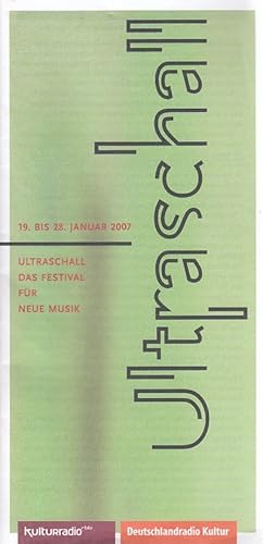 Image du vendeur pour Ultraschall. Das Festival fr Neue Musik. 19. bis 28. Januar 2007. [Programmheft]. mis en vente par Fundus-Online GbR Borkert Schwarz Zerfa