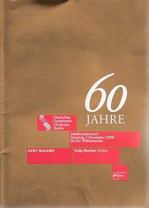 Bild des Verkufers fr Deutsches Symphonie-Orchester Berlin, Jubilumskonzert 7. Nov. 2006. [Programmheft]. zum Verkauf von Fundus-Online GbR Borkert Schwarz Zerfa