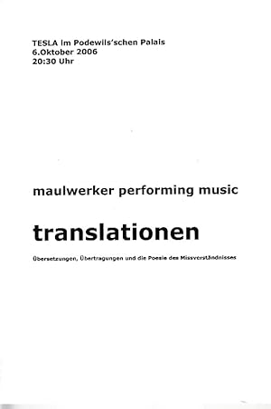 Seller image for maulwerker performing music. translationen. 6. Oktober 2006. bersetzungen, bertragungen und die Poesie des Missverstndnisses. for sale by Fundus-Online GbR Borkert Schwarz Zerfa