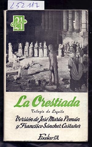 Seller image for LA ORESTIADA (TRILOGIA DE ESQUILO) for sale by Libreria 7 Soles