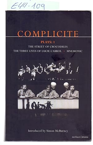 Seller image for COMPLICITE - PLAYS: 1 - THESTREET OF CROCODILES, THE THREE LIVES LUCIE CABROL - MNEMONIC for sale by Libreria 7 Soles