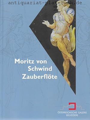 Moritz von Schwind. Zauberflöte. 14. Juli bis 26. September 2004.