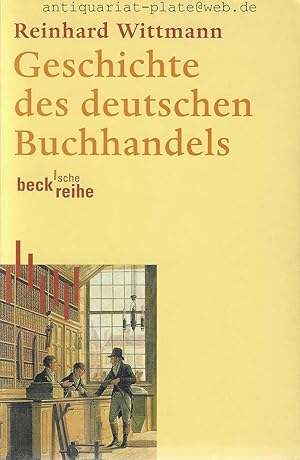 Geschichte des deutschen Buchhandels. Becksche Reihe.